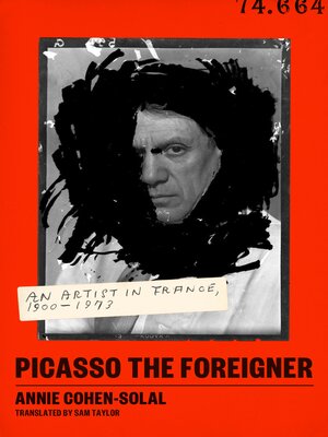 cover image of Picasso the Foreigner